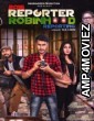 2016 Reporter Robinhood Reporting (2021) Hindi Full Movie