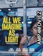 All We Imagine as Light (2024) HQ Telugu Dubbed Movie