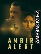 Amber Alert (2024) ORG Hindi Dubbed Movie