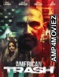 American Trash (2024) HQ Hindi Dubbed Movie