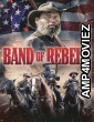 Band of Rebels (2022) HQ Hindi Dubbed Movie