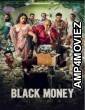 Black Money (2025) Season 1 Bengali Web Series