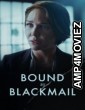 Bound By Blackmail (2022) HQ Hindi Dubbed Movie