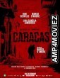 Caracas (2024) HQ Hindi Dubbed Movie