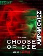 Choose or Die (2022) Hindi Dubbed Movie