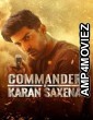 Commander Karan Saxena (2024) Season 1 Hindi Web Series