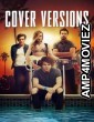 Cover Versions (2018) ORG Hindi Dubbed Movie