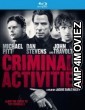 Criminal Activities (2015) Hindi Dubbed Movies