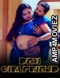 Desi Girlfriend (2024) Hindi Hot Short Film