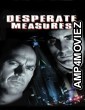 Desperate Measures (1998) ORG Hindi Dubbed Movie