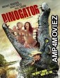 DinoGator (2024) Hindi Dubbed And Subtitles