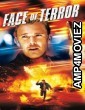 Face of Terror (2004) ORG Hindi Dubbed Movie