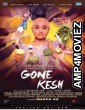 Gone Kesh (2019) Hindi Full Movie