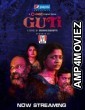 Guti (2023) Bengali Season 1 Complete Shows