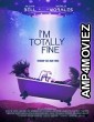 Im Totally Fine (2022) HQ Hindi Dubbed Movie