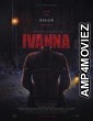 Ivanna (2022) HQ Tamil Dubbed Movie