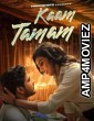 Kaam Tamam (2023) S01 E01 PrimeShots Hindi Web Series