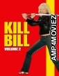 Kill Bill Vol 2 (2004) ORG Hindi Dubbed Movie