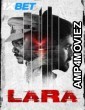 Lara (2025) Tamil Movie