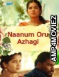 Naanum Oru Azhagi (2024) HQ Hindi Dubbed Movie