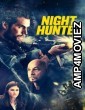 Night Hunter (2018) ORG Hindi Dubbed Movie