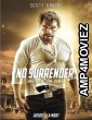 No Surrender (2018) Hindi Dubbed Movie