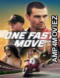 One Fast Move (2024) ORG Hindi Dubbed Movie