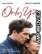 Only You (2018) Unofficial Hindi Dubbed Movie