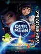 Over The Moon (2020) Hindi Dubbed Movie