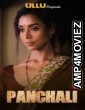 Panchali (2019) UNRATED Hindi Season 1 Complete Show