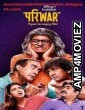 Pariwar (2020) Hindi Season 1 Complete Show