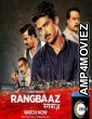 Rangbaaz (2018) Hindi Season 1 Complete Show