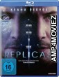 Replicas (2018) UNCUT  Hindi Dubbed Movie