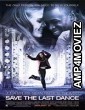 Save the Last Dance (2001) Hindi Dubbed Movie