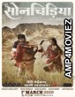 Sonchiriya (2019) Hindi Full Movie