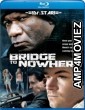 The Bridge to Nowhere (2009) Hindi Dubbed Movies