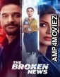 The Broken News (2022) Hindi Season 1 Complete Show