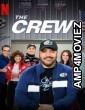 The Crew (2021) Hindi Dubbed Season 1 Complete Show