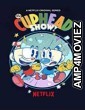 The Cuphead Show (2022) Hindi Dubbed Season 3 Complete Show