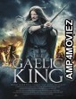 The Gaelic King (2017) Hindi Dubbed Movie