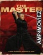 The Master (2014) Hindi Dubbed Movie