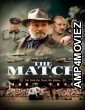 The Match (2021) ORG Hindi Dubbed Movie