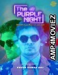 The Purple Night (2021) Hindi Full Movie