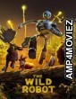 The Wild Robot (2024) ORG Hindi Dubbed Movie