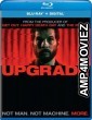 Upgrade (2018) Hindi Dubbed Movie