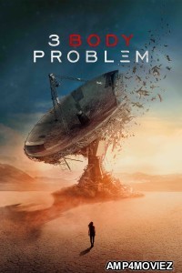 3 Body Problem (2024) Season 1 Hindi Dubbed Complete Web Series