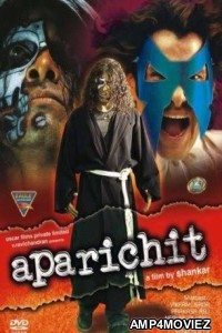 Aparichit The Stranger (2005) Hindi Dubbed Movie