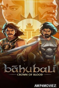 Baahubali Crown of Blood (2024) S01 (EP09) Hindi Web Series