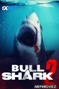 Bull Shark 2 (2024) HQ Hindi Dubbed Movie