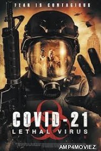 COVID-21: Lethal Virus (2021) English Full Movie